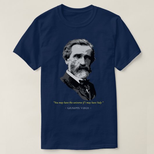 Giuseppe Verdi Zitat T-Shirt (Design vorne)