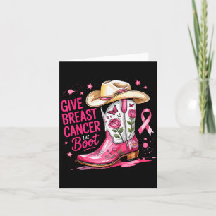 Give Breast Cancer The Boot Brustkrebs Nk Ribbo Karte