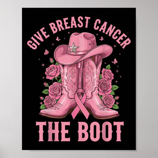 Give Breast Cancer The Boot Cowgirl Cancer Awarene Poster (Vorne)