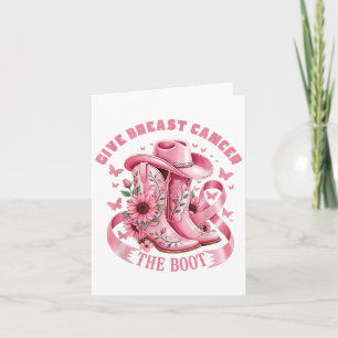 Give Breast Cancer The Boot Cowgirl Krebsbewusstse Karte