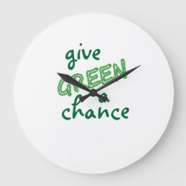 give GREEN a chance Große Wanduhr