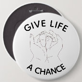 Give Life a Chance Button – Pro-Life Awareness Pin (Vorne & Hinten)