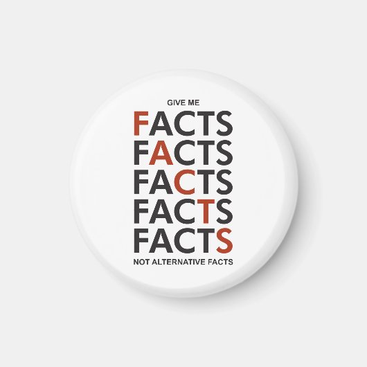Give me facts not alternative facts magnet (Vorne)