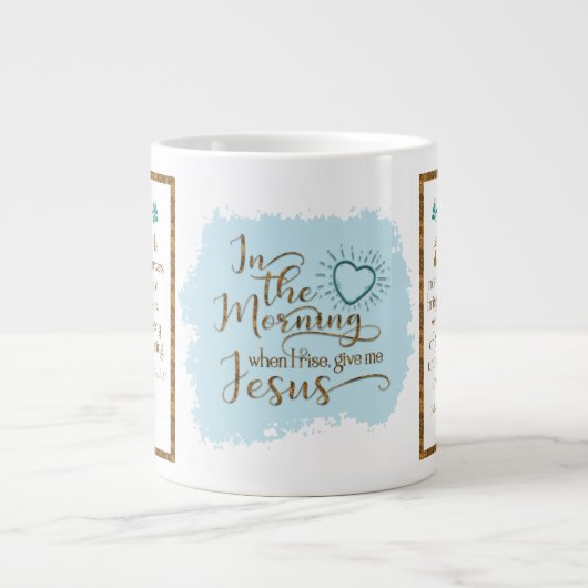 "Give Me Jesus" Jumbo-Tasse (Aquamarin/Gold) (Vorderseite)