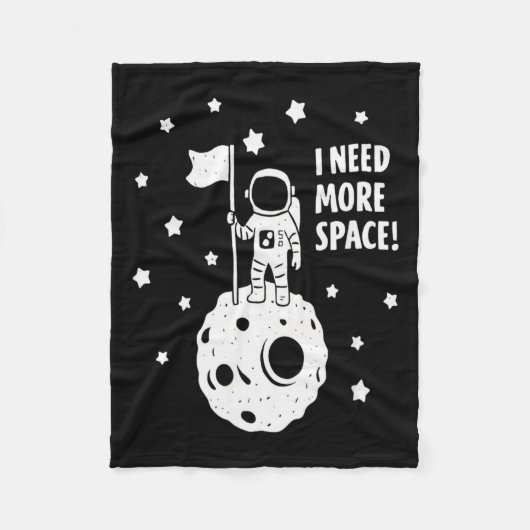 Give Me More Space Funny Astronaut Moon Star Humor Fleecedecke (Vorderseite)