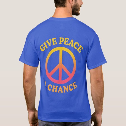 'Give Peace a Chance' T-Shirt (Rückseite)