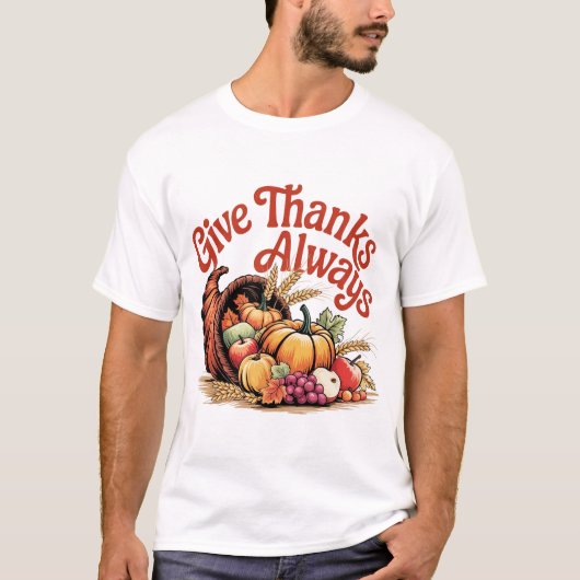 Give Thanks Always Fall Thanksgiving Design T-Shirt (Vorderseite)