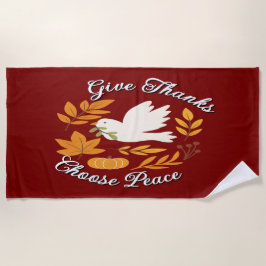 'Give Thanks, Choose Peace' Beach Towel Strandtuch