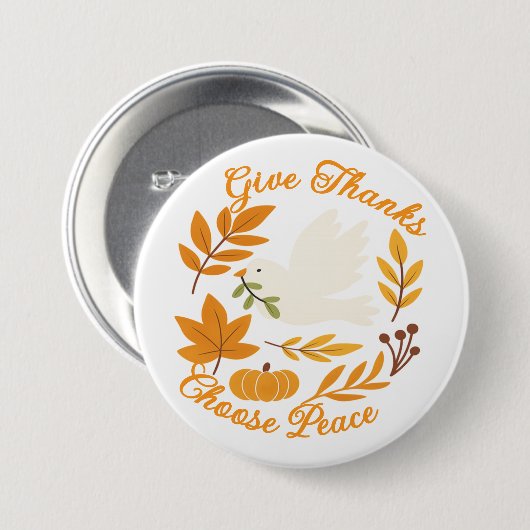 'Give Thanks, Choose Peace' Button (Vorne & Hinten)