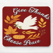 'Give Thanks, Choose Peace' Mousepad (Vorne)