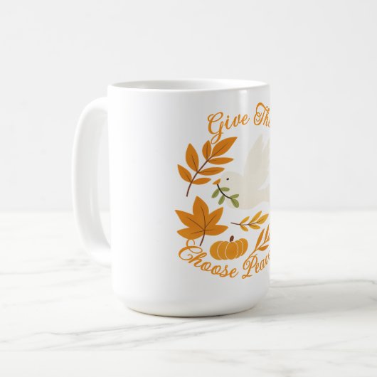 'Give Thanks, Choose Peace' Mug Kaffeetasse (Vorderseite Links)