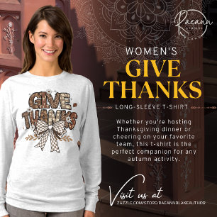 "Give Thanks" Damen Langarm T-Shirt