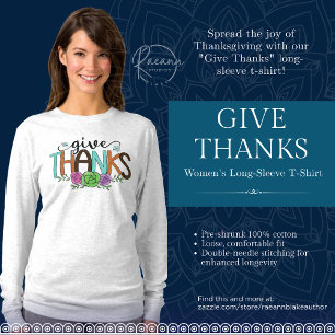 "Give Thanks" Damen Langarm T-Shirt