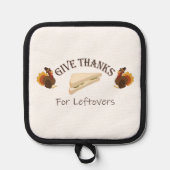 Give Thanks For Leftovers Topflappen (Vorderseite)