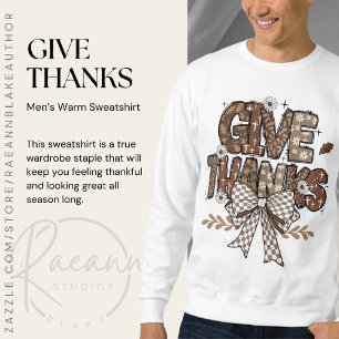 "Give Thanks" Herren-Warm-Sweatshirt Sweatshirt