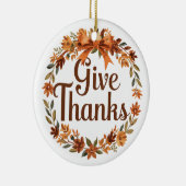 Give Thanks Keramik Ornament (Rechts)