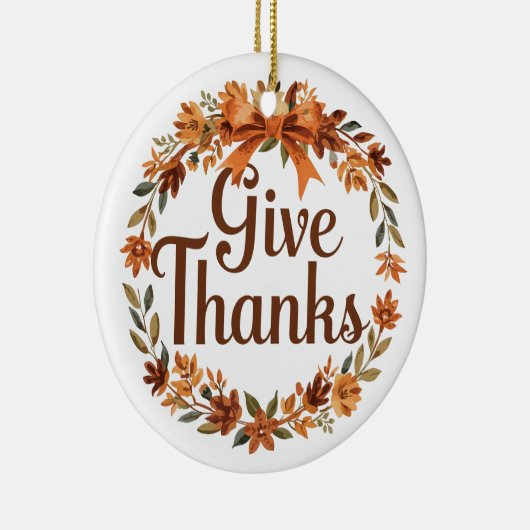 Give Thanks Keramik Ornament (Rechts)