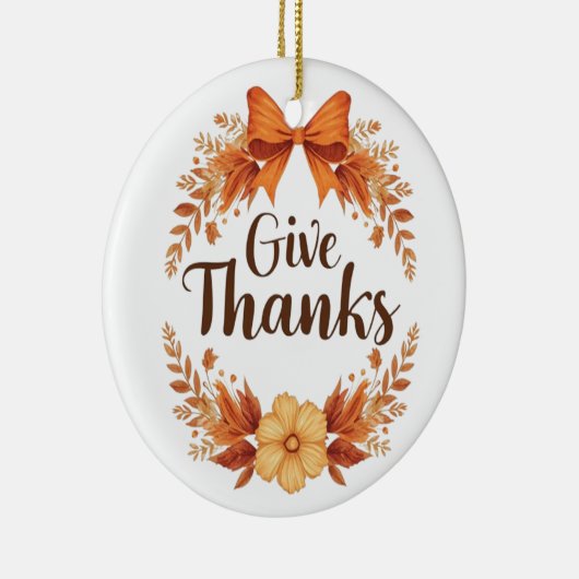 Give Thanks Keramik Ornament (Rechts)