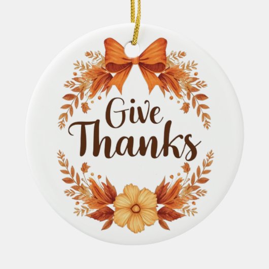 Give Thanks Keramik Ornament (Vorne)