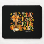 Give Thanks O The Lord Fall Pumpkin Thanksgiving C Mousepad (Vorne)