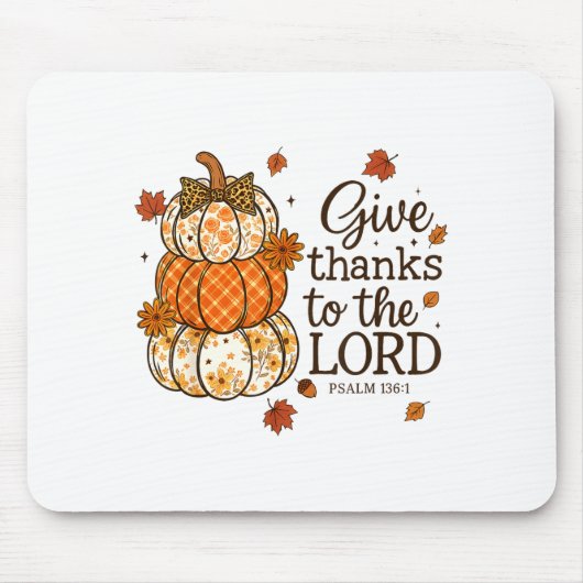 Give Thanks To The Lord Fall Christian Pumpkin Coq Mousepad (Vorne)