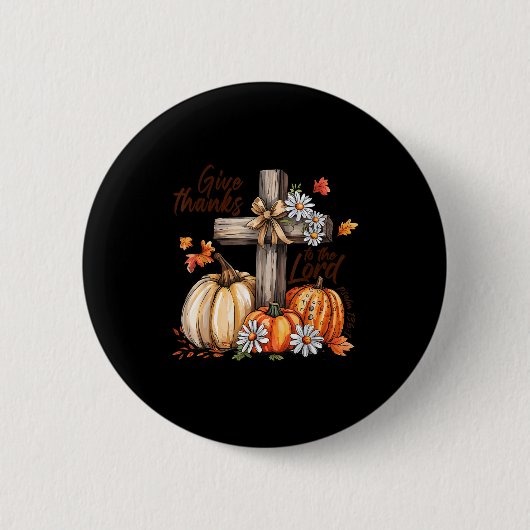 Give Thanks To The Lord Fall Pumpkin Thanksgiving  Button (Vorderseite)