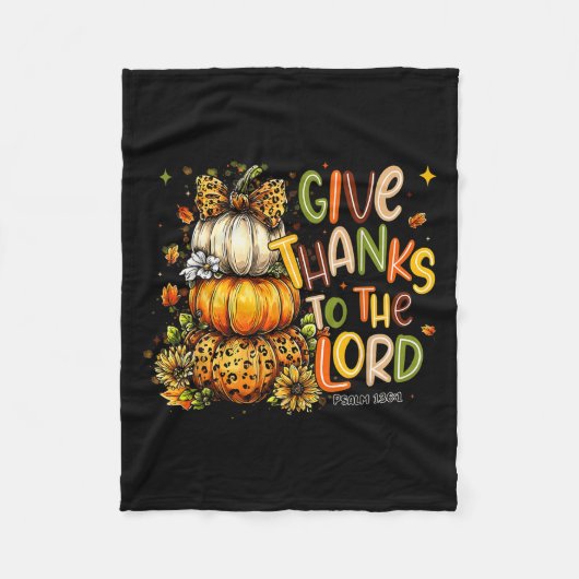 Give Thanks To The Lord Fall Pumpkin Thanksgiving Fleecedecke (Vorderseite)