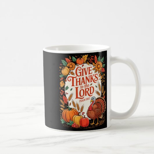Give Thanks To The Lord Fall Pumpkin Thanksgiving Kaffeetasse (Rechts)