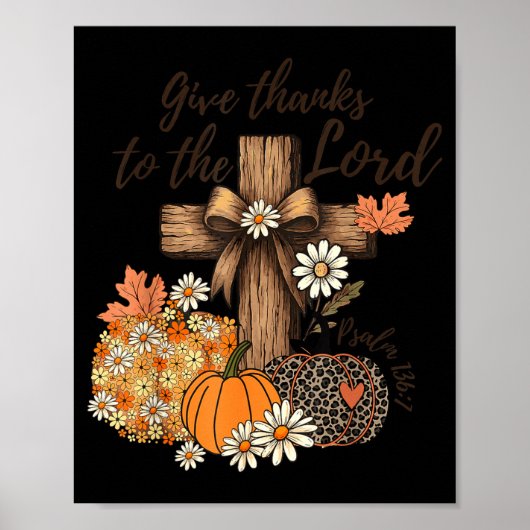 Give Thanks To The Lord Fall Pumpkin Thanksgiving Poster (Vorne)