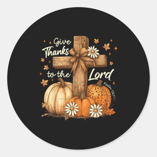 Give Thanks To The Lord Fall Pumpkin Thanksgiving Runder Aufkleber (Vorderseite)