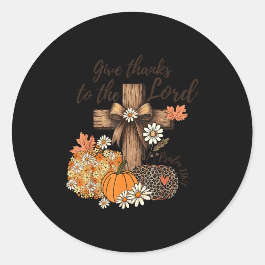 Give Thanks To The Lord Fall Pumpkin Thanksgiving Runder Aufkleber (Vorderseite)