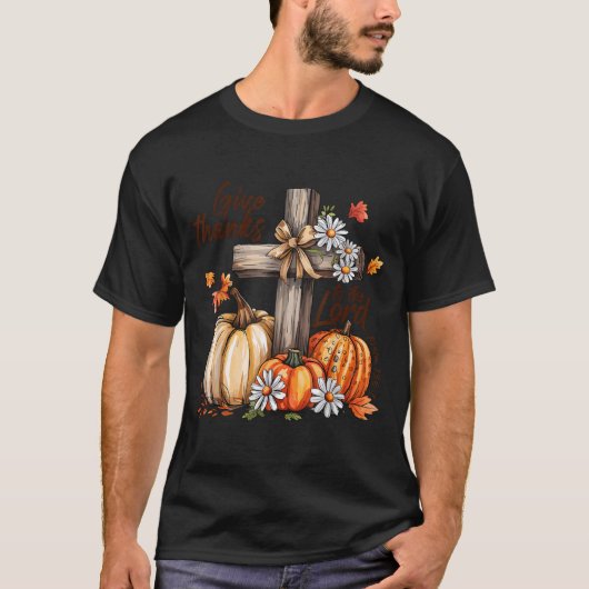 Give Thanks To The Lord Fall Pumpkin Thanksgiving  T-Shirt (Vorderseite)