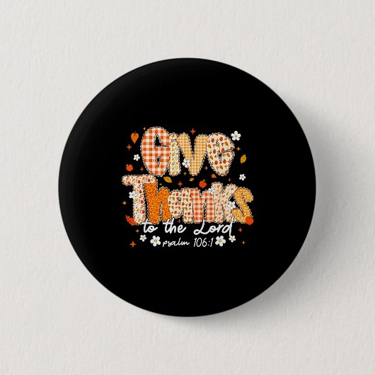 Give Thanks To The Lord Lace Christian Fall Autumn Button (Vorderseite)