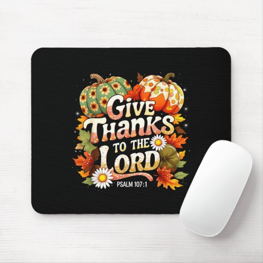 Give Thanks To The Lord Psalm 107_1 Autumn Gift Mousepad (Mit Mouse)