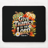 Give Thanks To The Lord Psalm 107_1 Autumn Gift Mousepad (Vorne)