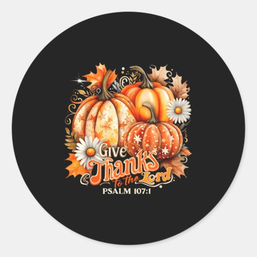 Give Thanks To The Lord Psalm 107_1 Pumpkin Gift Runder Aufkleber (Vorderseite)
