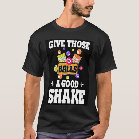 Give Those Balls A Good Shake Retro  BINGO Present T-Shirt (Vorderseite)