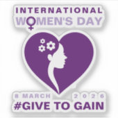 Give To Gain International Women's Day 2026 Aufkleber (Vorderseite)
