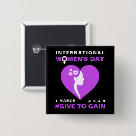 Give To Gain International Women's Day 2026 Button