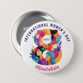 Give To Gain | International Women's Day IWD 2026 Button (Vorne & Hinten)