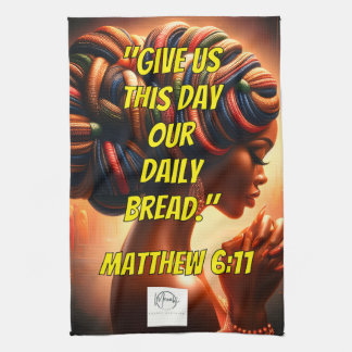 Give Us This Day Our Daily Bread." (Matthew 6:11)  Geschirrtuch