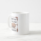 Giveth Me, du schwänze in den Decken Kaffeetasse (Vorderseite Links)