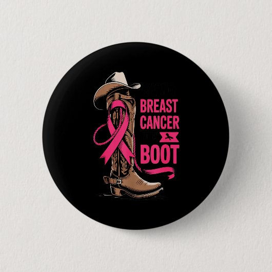 Giving Breast Cancer The Boot Cowboy Design Button (Vorderseite)