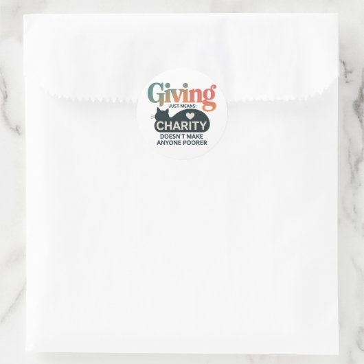 Giving Charity Cat Inspirational Generosity Quote Runder Aufkleber (Tasche)