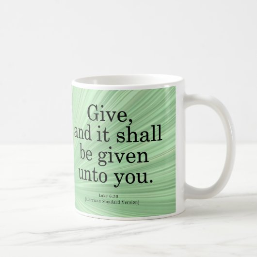 Giving Luke 6-38 Kaffeetasse (Rechts)