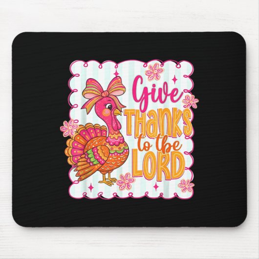 Giving Thanks To The Lord Nk Thanksgiving Turkey C Mousepad (Vorne)