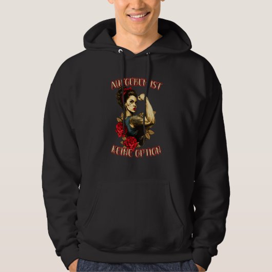 Giving Up Is Not An Option Of Strong Wife Mother R Hoodie (Vorderseite)