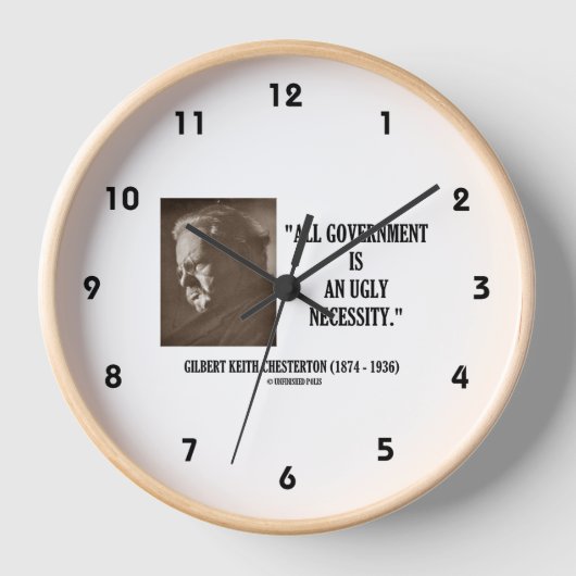 GK Chesterton alle Regierung ist eine hässliche No Uhr (Vorderseite)