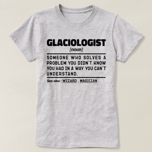 Glaciologin Noun Definition Science Lover Funny T-Shirt (Design vorne)
