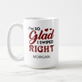 Glad, dass ich Personalisiertes Richtiges wischte Kaffeetasse (Links)